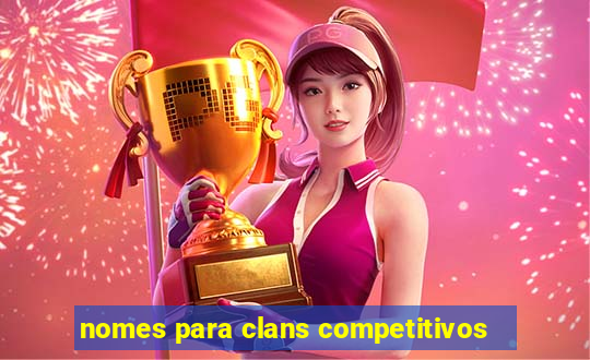 nomes para clans competitivos